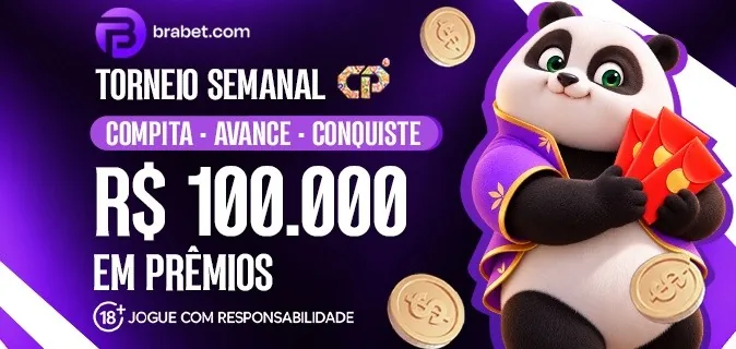 Banner da Brabet: torneio semanal CP, compita, avance, conquiste, R$ 100.000 em prêmios, com um panda